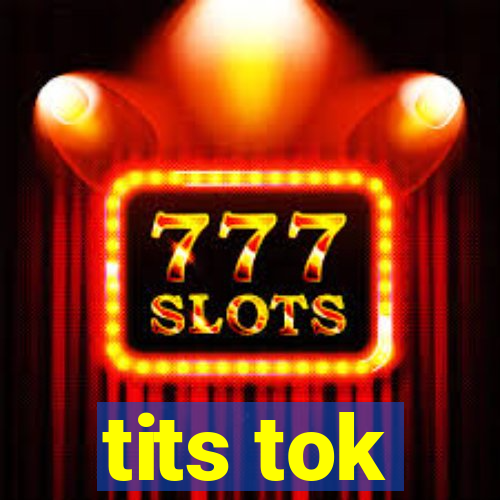 tits tok